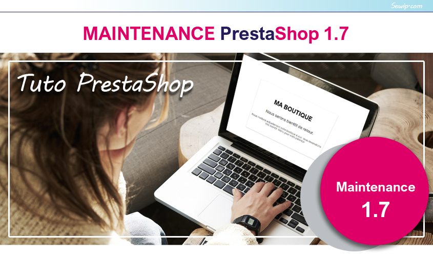 Maintenance PrestaShop 1.7