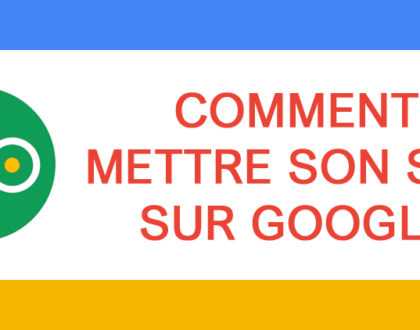 Mettre son site sur Google